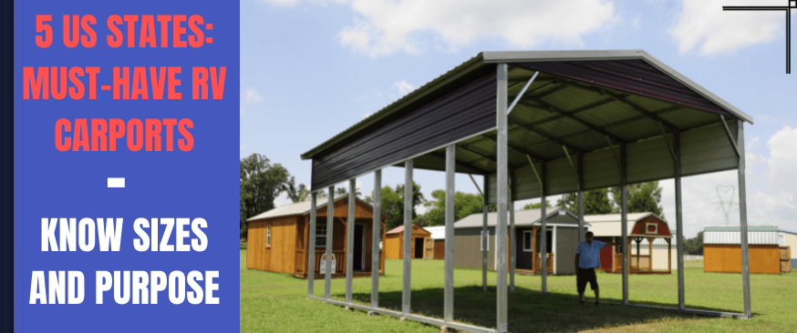 5 US States: Must-Have RV Carports – Know Sizes and Purpose — Get Carports blog